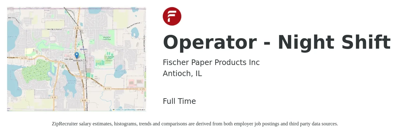 Fischer Paper Products Inc job posting for a Operator - Night Shift in Antioch, IL with a salary of $17 to $20 Hourly with a map of Antioch location.