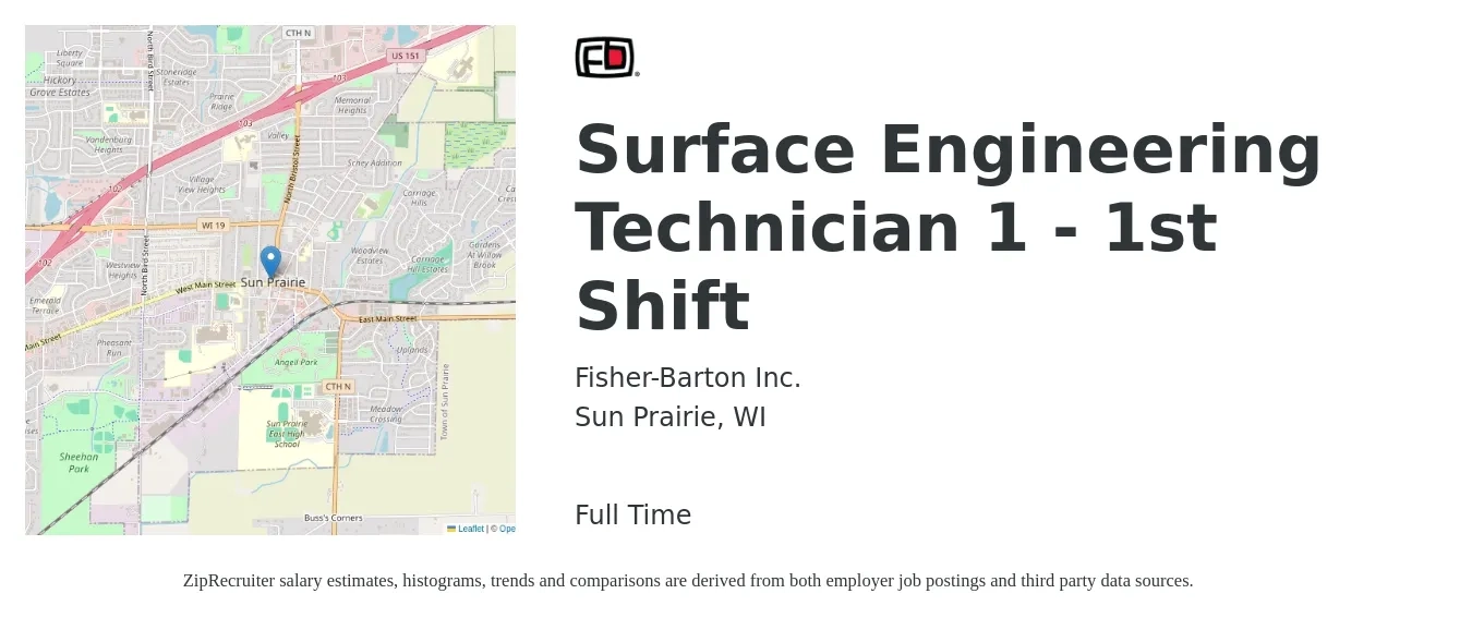 Fisher-Barton Inc. job posting for a Surface Engineering Technician 1 - 1st Shift in Sun Prairie, WI with a salary of $45,700 to $70,100 Yearly with a map of Sun Prairie location.