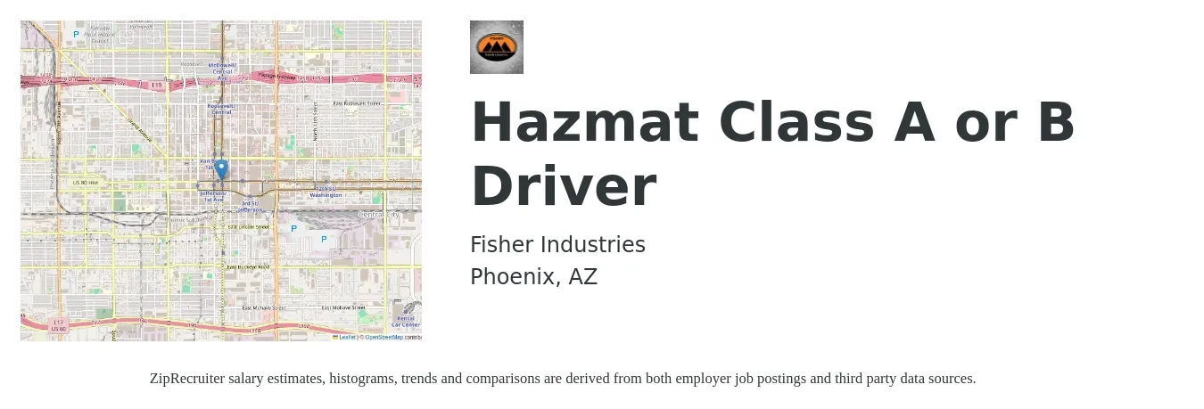 Fisher Industries job posting for a Hazmat Class A or B Driver in Phoenix, AZ with a salary of $26 to $32 Hourly with a map of Phoenix location.