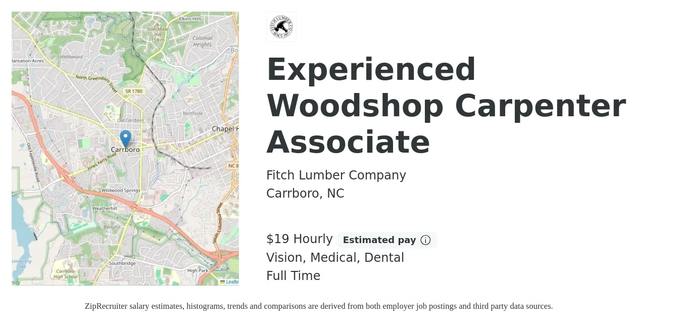 Fitch Lumber Company job posting for a Experienced Woodshop Carpenter Associate in Carrboro, NC with a salary of $20 Hourly and benefits including dental, life_insurance, medical, pto, retirement, and vision with a map of Carrboro location.
