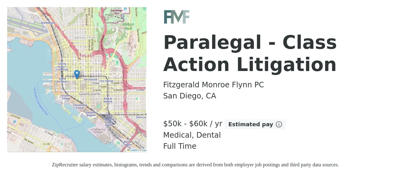 Fitzgerald Monroe Flynn PC job posting for a Paralegal - Class Action Litigation in San Diego, CA with a salary of $50,000 to $60,000 Yearly and benefits including retirement, dental, medical, and pto with a map of San Diego location.