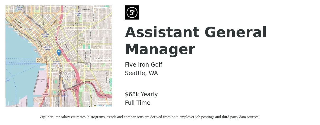 Five Iron Golf job posting for a Assistant General Manager in Seattle, WA with a salary of $68,000 Yearly with a map of Seattle location.