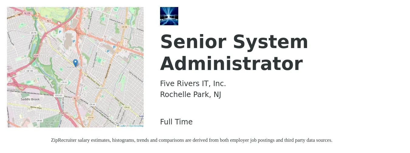 Five Rivers IT, Inc. job posting for a Senior System Administrator in Rochelle Park, NJ with a salary of $90,600 to $122,700 Yearly with a map of Rochelle Park location.