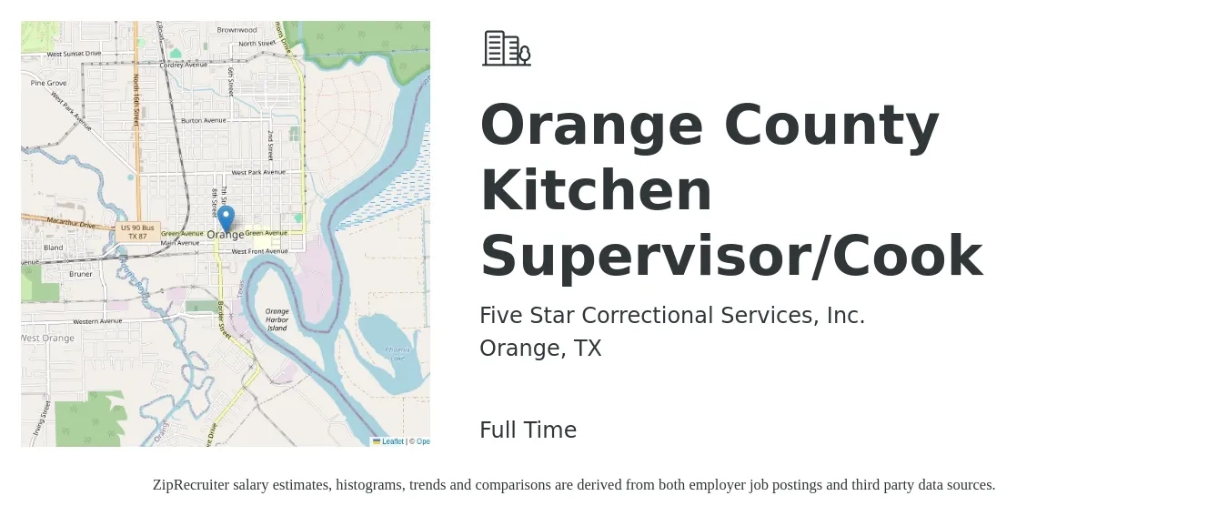 Five Star Correctional Services, Inc. job posting for a Orange County Kitchen Supervisor/Cook in Orange, TX with a salary of $15 Hourly with a map of Orange location.