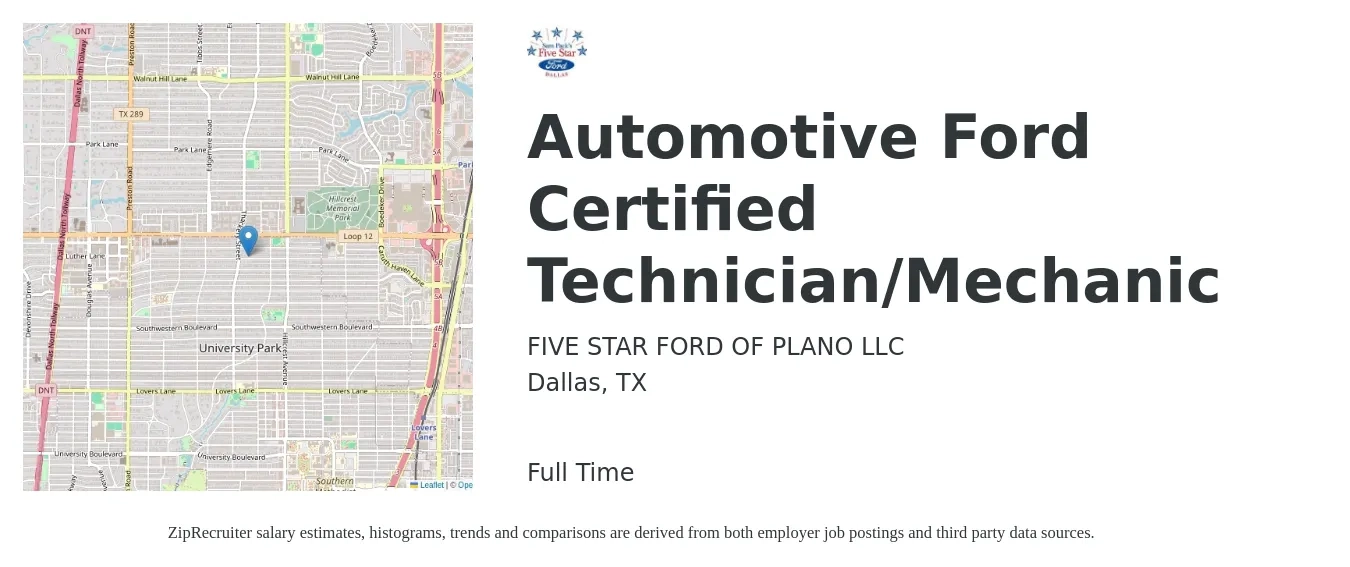 FIVE STAR FORD OF PLANO LLC job posting for a Automotive Ford Certified Technician/Mechanic in Dallas, TX with a salary of $20 to $33 Hourly with a map of Dallas location.