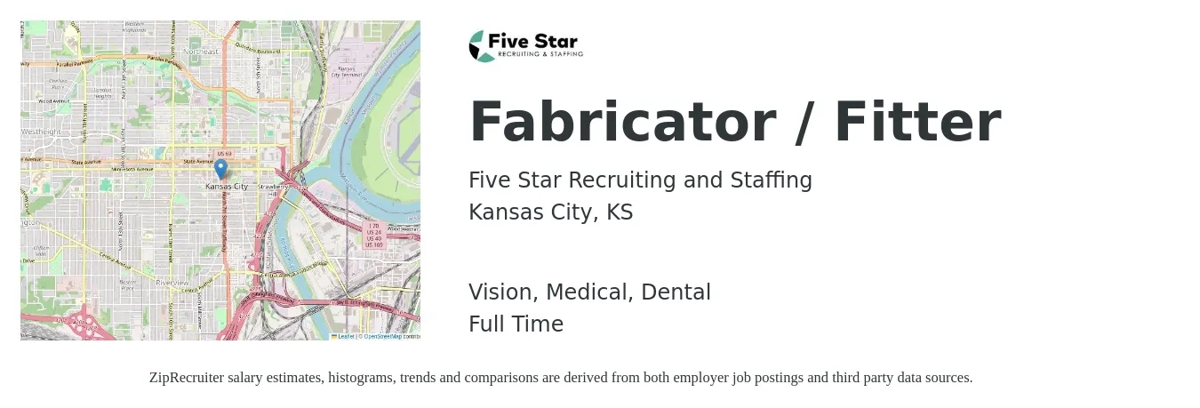 Five Star Recruiting and Staffing job posting for a Fabricator / Fitter in Kansas City, KS with a salary of $24 to $30 Hourly and benefits including life_insurance, medical, pto, retirement, vision, and dental with a map of Kansas City location.
