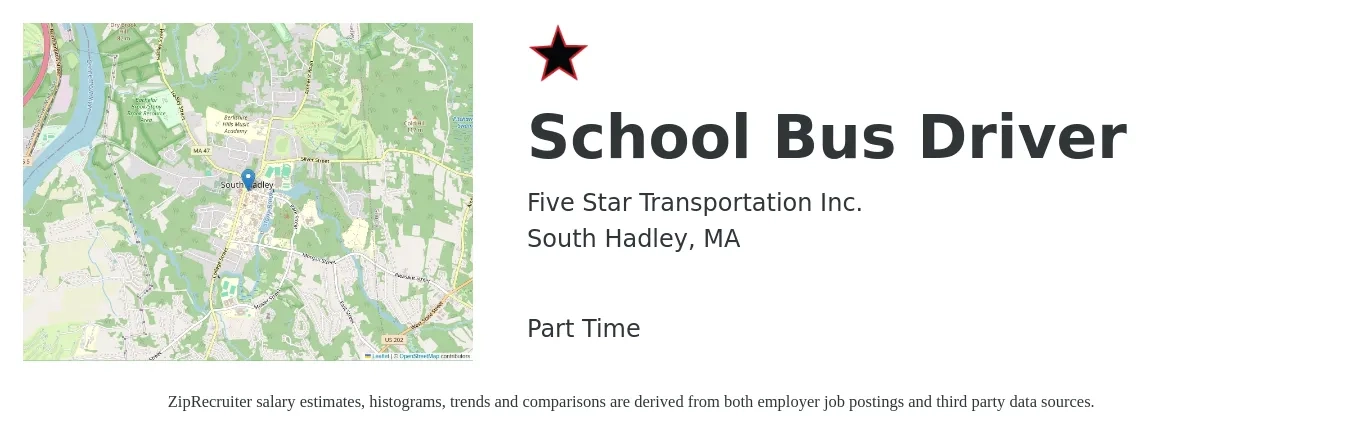 Five Star Transportation Inc. job posting for a School Bus Driver in South Hadley, MA with a salary of $17 to $25 Hourly with a map of South Hadley location.