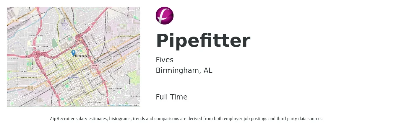 Fives job posting for a Pipefitter in Birmingham, AL with a salary of $24 to $30 Hourly with a map of Birmingham location.