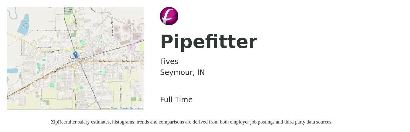 Fives job posting for a Pipefitter in Seymour, IN with a salary of $22 to $28 Hourly with a map of Seymour location.