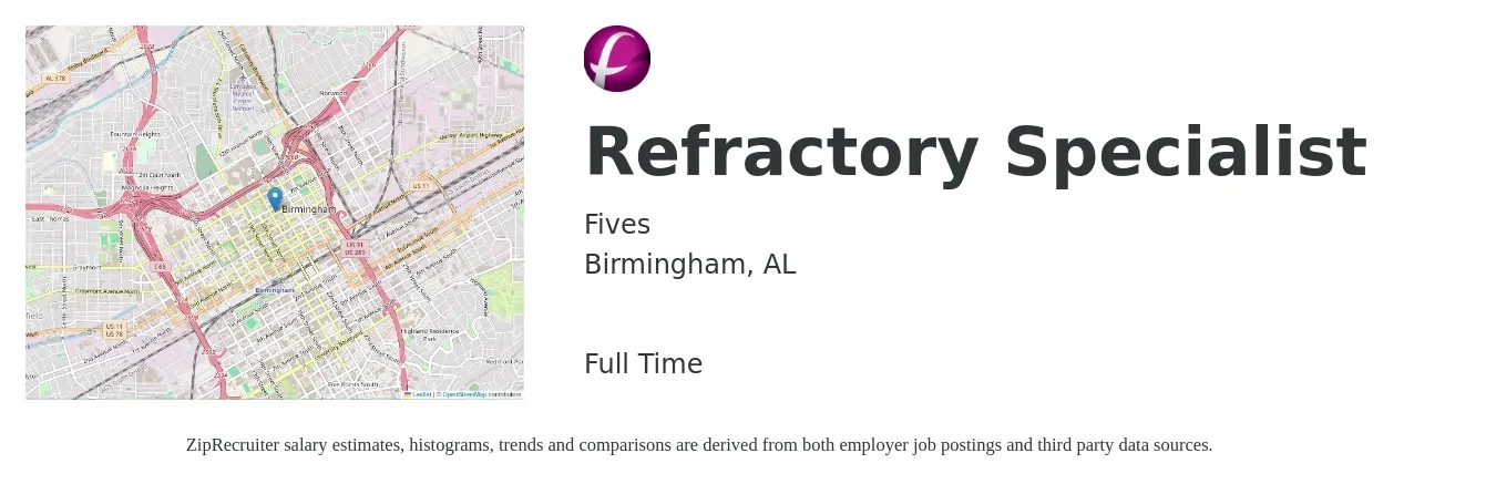 Fives job posting for a Refractory Specialist in Birmingham, AL with a salary of $16 to $29 Hourly with a map of Birmingham location.