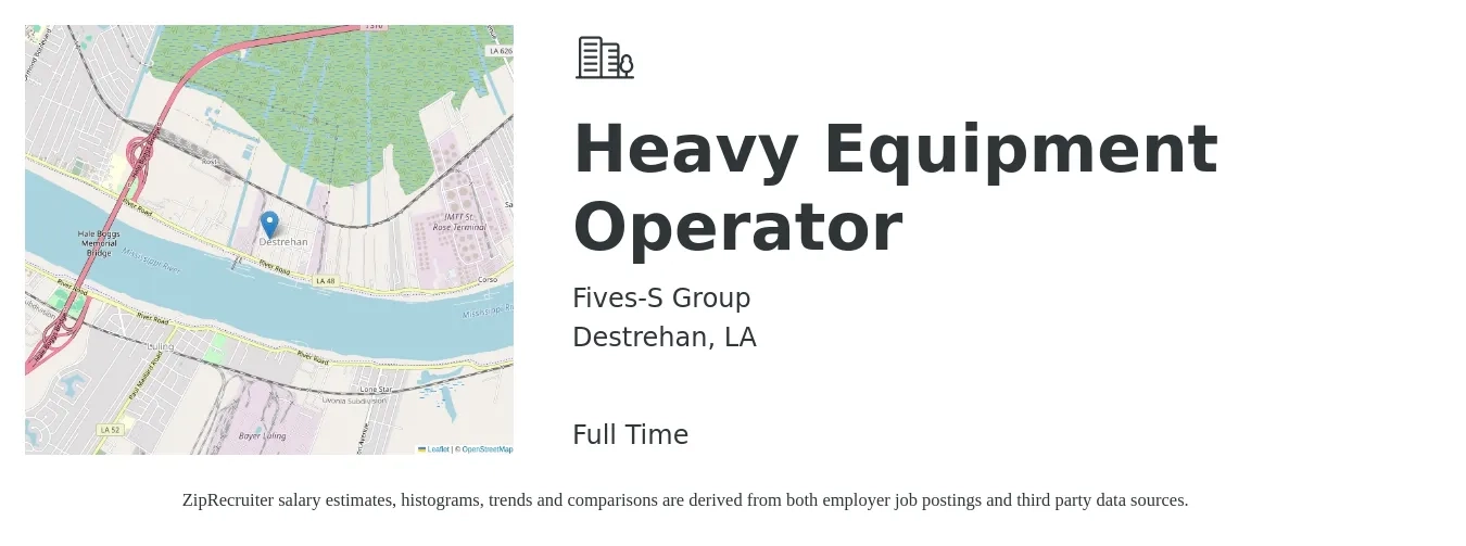 Fives-S Group job posting for a Heavy Equipment Operator in Destrehan, LA with a salary of $18 to $25 Hourly with a map of Destrehan location.
