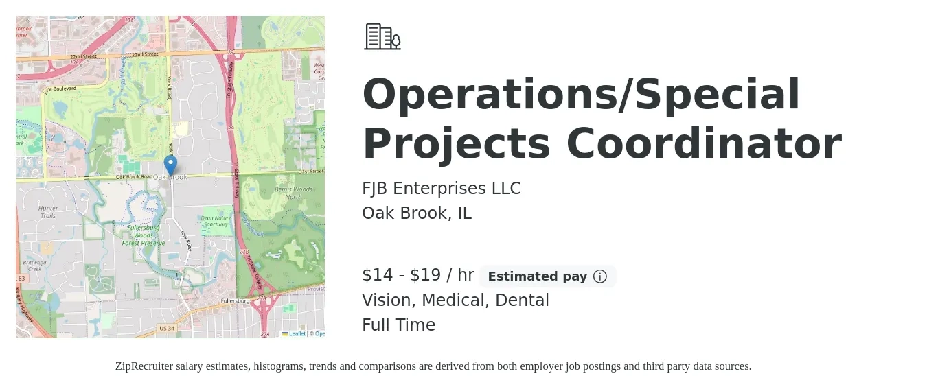 FJB Enterprises LLC job posting for a Operations/Special Projects Coordinator in Oak Brook, IL with a salary of $15 to $20 Hourly and benefits including dental, medical, retirement, and vision with a map of Oak Brook location.