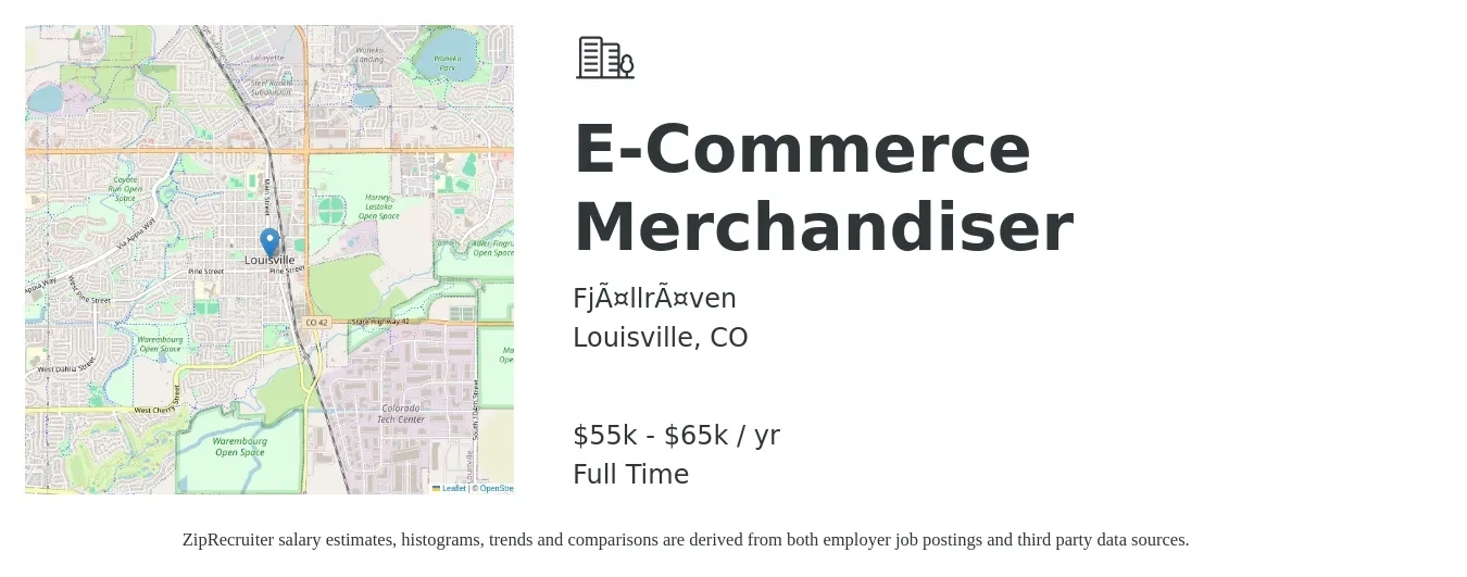 Fjällräven job posting for a E-Commerce Merchandiser in Louisville, CO with a salary of $55,000 to $65,000 Yearly with a map of Louisville location.