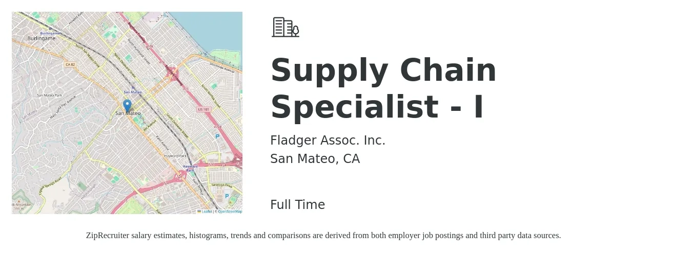 Fladger Assoc. Inc. job posting for a Supply Chain Specialist - I in San Mateo, CA with a salary of $29 to $46 Hourly with a map of San Mateo location.