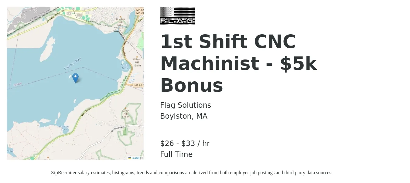 Flag Solutions job posting for a 1st Shift CNC Machinist - $5k Bonus in Boylston, MA with a salary of $28 to $35 Hourly with a map of Boylston location.