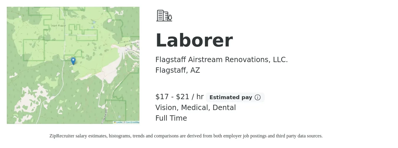 Flagstaff Airstream Renovations, LLC. job posting for a Laborer in Flagstaff, AZ with a salary of $18 to $22 Hourly and benefits including pto, vision, dental, and medical with a map of Flagstaff location.