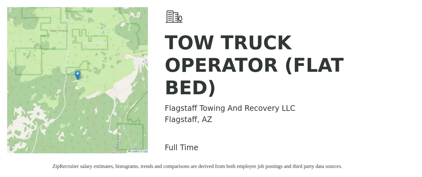 Flagstaff Towing And Recovery LLC job posting for a TOW TRUCK OPERATOR (FLAT BED) in Flagstaff, AZ with a salary of $18 to $25 Hourly with a map of Flagstaff location.