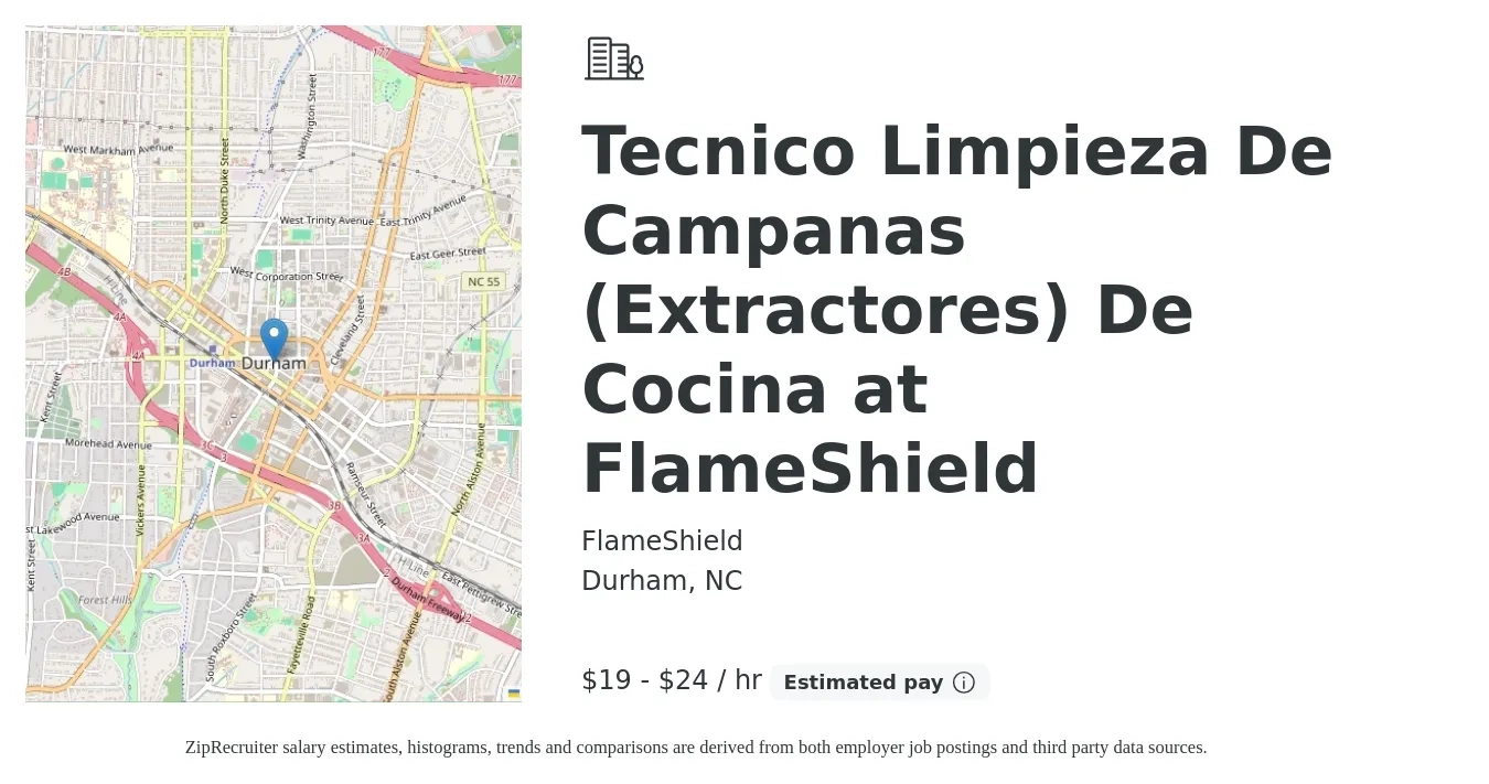 FlameShield job posting for a Tecnico Limpieza De Campanas (Extractores) De Cocina at FlameShield in Durham, NC with a salary of $20 to $25 Hourly with a map of Durham location.