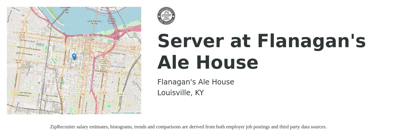 Flanagan's Ale House job posting for a Server at Flanagan's Ale House in Louisville, KY with a salary of $10 to $17 Hourly with a map of Louisville location.