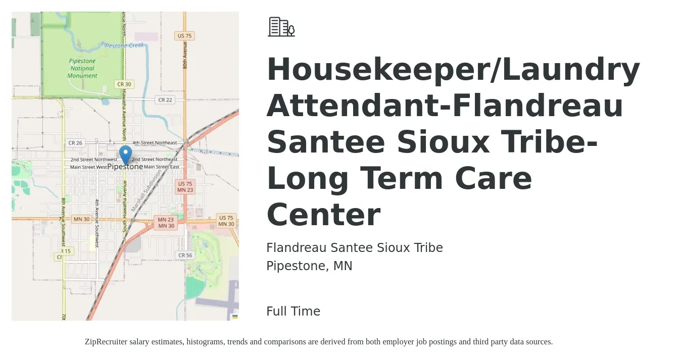 Flandreau Santee Sioux Tribe job posting for a Housekeeper/Laundry Attendant-Flandreau Santee Sioux Tribe-Long Term Care Center in Pipestone, MN with a salary of $12 to $16 Hourly with a map of Pipestone location.