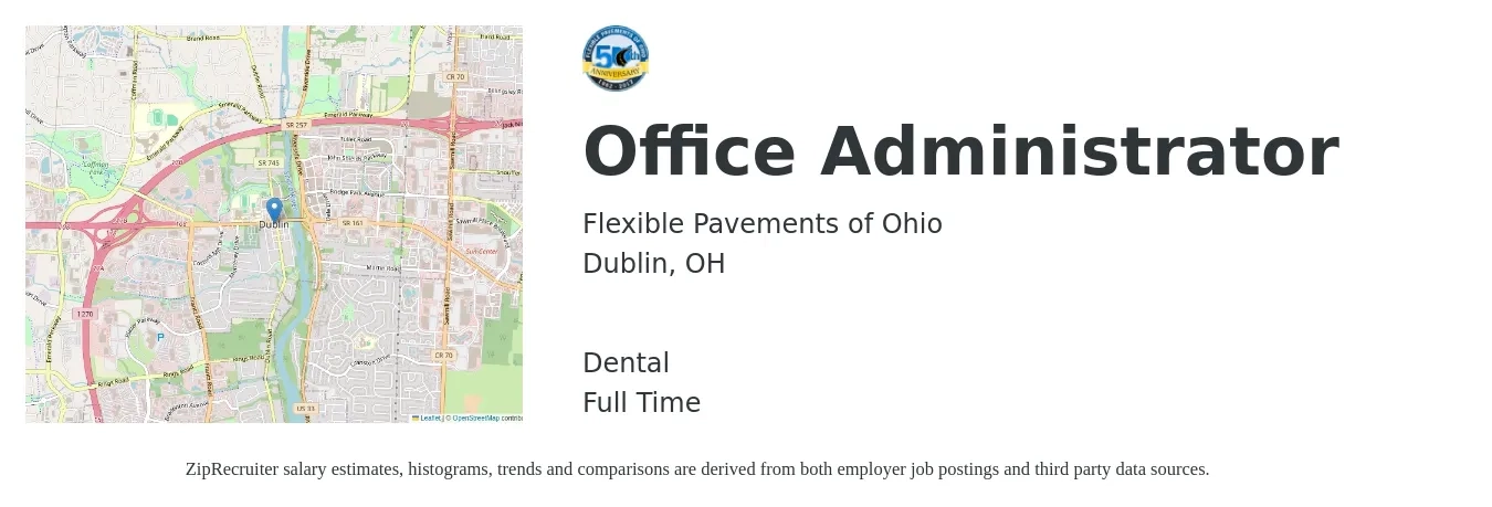 Flexible Pavements of Ohio job posting for a Office Administrator in Dublin, OH with a salary of $17 to $24 Hourly and benefits including dental, and retirement with a map of Dublin location.