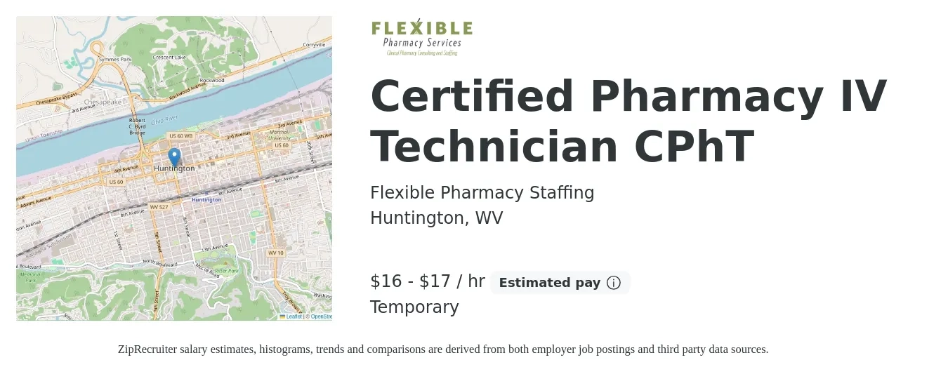 Flexible Pharmacy Staffing job posting for a Certified Pharmacy IV Technician CPhT in Huntington, WV with a salary of $18 to $20 Hourly with a map of Huntington location.