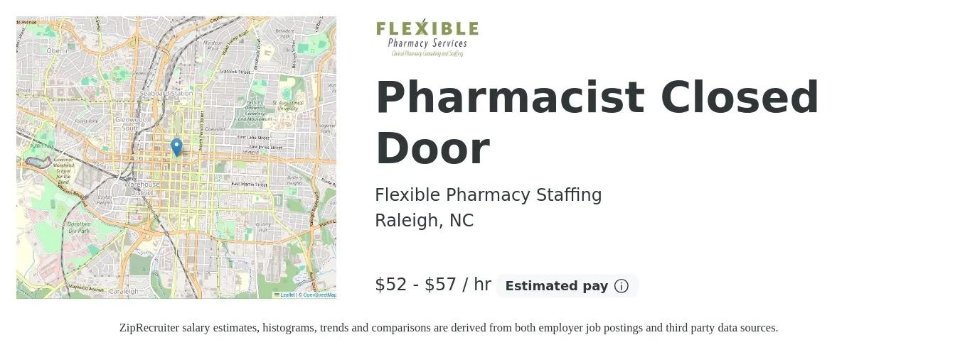 Flexible Pharmacy Staffing job posting for a Pharmacist Closed Door in Raleigh, NC with a salary of $55 to $60 Hourly with a map of Raleigh location.