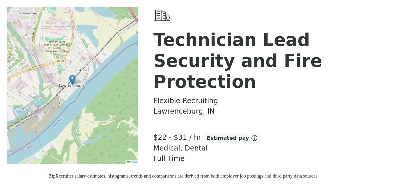 Flexible Recruiting job posting for a Technician Lead Security and Fire Protection in Lawrenceburg, IN with a salary of $23 to $33 Hourly and benefits including dental, life_insurance, medical, and 401k with a map of Lawrenceburg location.