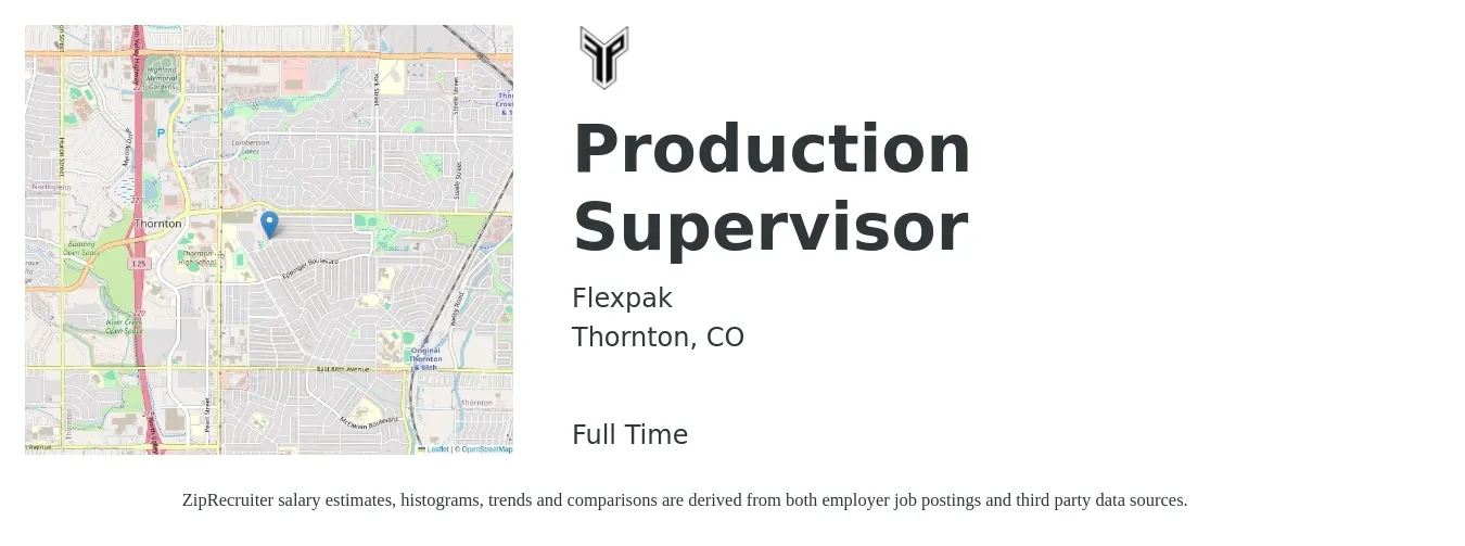 Flexpak job posting for a Production Supervisor in Thornton, CO with a salary of $24 to $28 Hourly with a map of Thornton location.