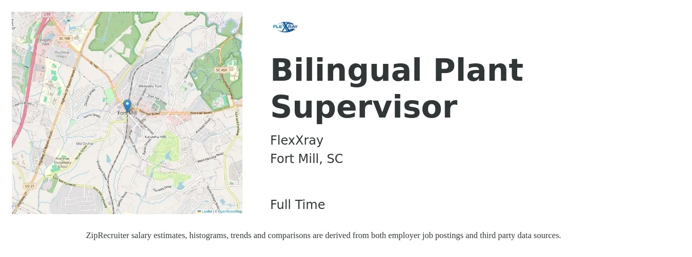 FlexXray job posting for a Bilingual Plant Supervisor in Fort Mill, SC with a salary of $80,000 to $123,500 Yearly with a map of Fort Mill location.