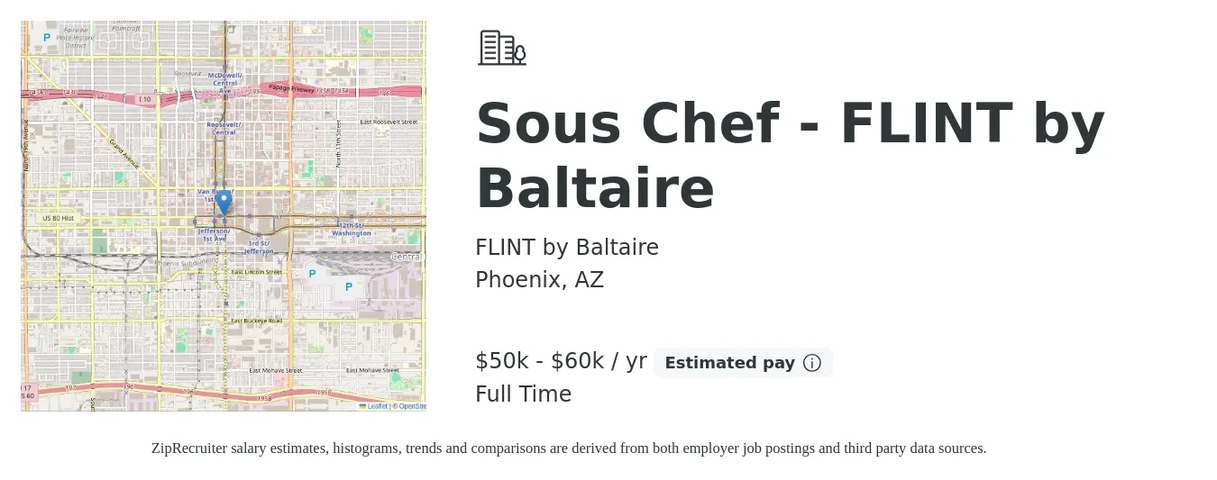 FLINT by Baltaire job posting for a Sous Chef - FLINT by Baltaire in Phoenix, AZ with a salary of $50,000 to $60,000 Yearly with a map of Phoenix location.