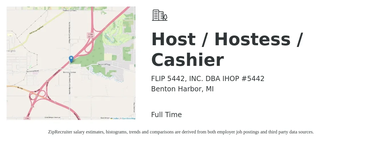 FLIP 5442, INC. DBA IHOP #5442 job posting for a Host / Hostess / Cashier in Benton Harbor, MI with a salary of $11 to $16 Hourly with a map of Benton Harbor location.