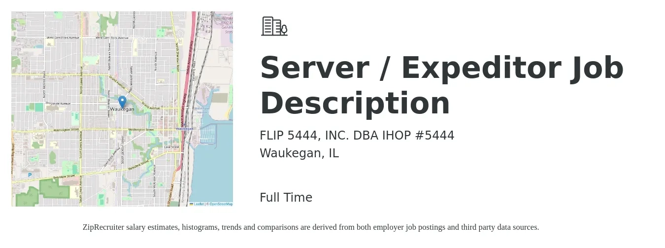FLIP 5444, INC. DBA IHOP #5444 job posting for a Server / Expeditor Job Description in Waukegan, IL with a salary of $10 to $17 Hourly with a map of Waukegan location.