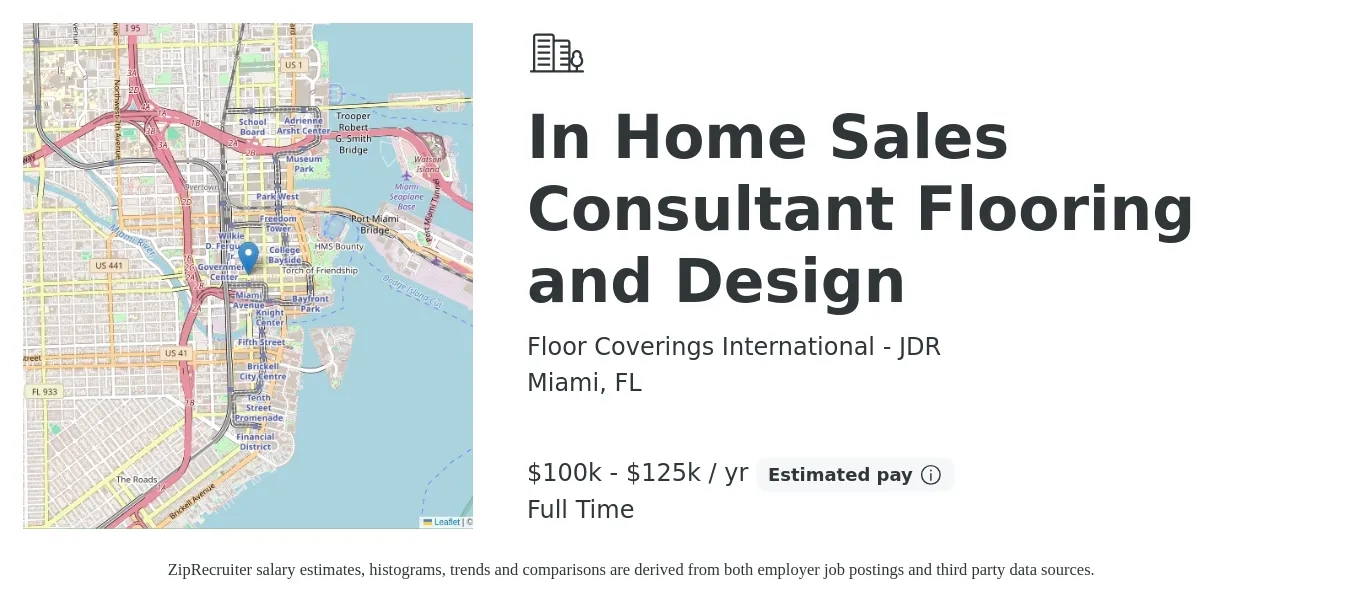 Floor Coverings International - JDR job posting for a In Home Sales Consultant Flooring and Design in Miami, FL with a salary of $100,000 to $125,000 Yearly with a map of Miami location.