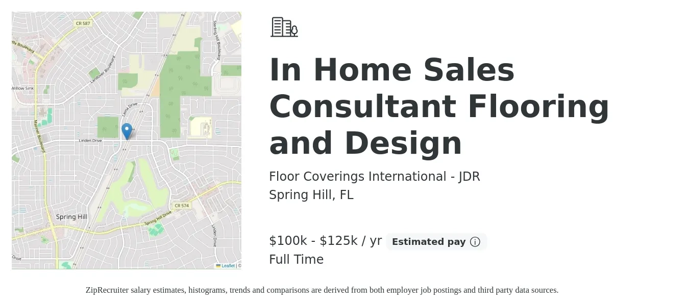 Floor Coverings International - JDR job posting for a In Home Sales Consultant Flooring and Design in Spring Hill, FL with a salary of $100,000 to $125,000 Yearly with a map of Spring Hill location.