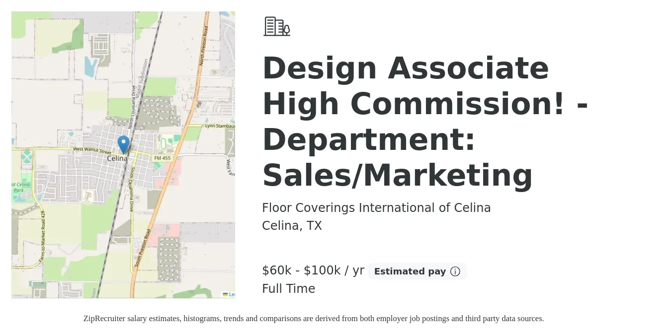 Floor Coverings International of Celina job posting for a Design Associate High Commission! - Department: Sales/Marketing in Celina, TX with a salary of $60,000 to $100,000 Yearly with a map of Celina location.