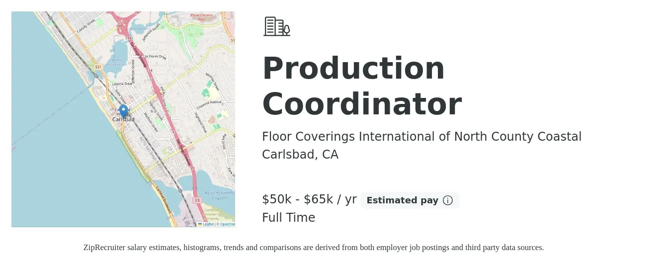 Floor Coverings International of North County Coastal job posting for a Production Coordinator in Carlsbad, CA with a salary of $50,000 to $65,000 Yearly with a map of Carlsbad location.