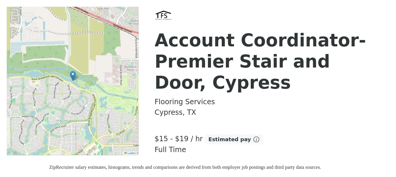 Flooring Services job posting for a Account Coordinator-Premier Stair and Door, Cypress in Cypress, TX with a salary of $16 to $20 Hourly with a map of Cypress location.