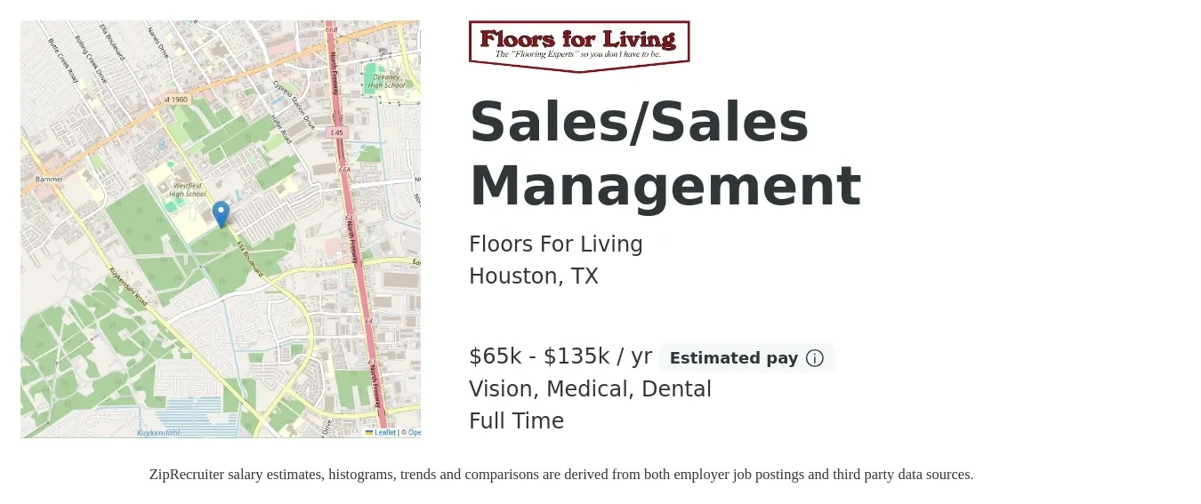 Floors For Living job posting for a Sales/Sales Management in Houston, TX with a salary of $65,000 to $135,000 Yearly and benefits including vision, dental, life_insurance, medical, and retirement with a map of Houston location.