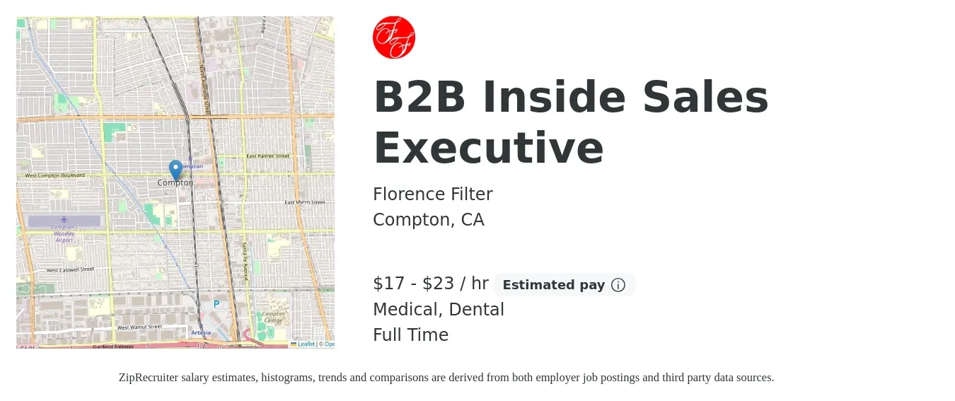 Florence Filter job posting for a B2B Inside Sales Executive in Compton, CA with a salary of $18 to $24 Hourly and benefits including dental, medical, and pto with a map of Compton location.