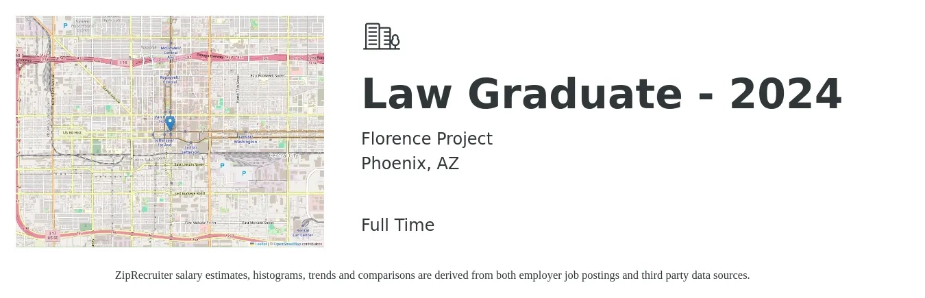 Florence Project job posting for a Law Graduate - 2024 in Phoenix, AZ with a salary of $82,237 Yearly with a map of Phoenix location.