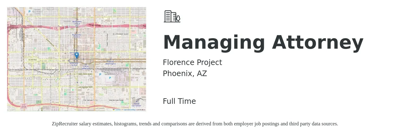 Florence Project job posting for a Managing Attorney in Phoenix, AZ with a salary of $84,677 to $117,582 Yearly with a map of Phoenix location.