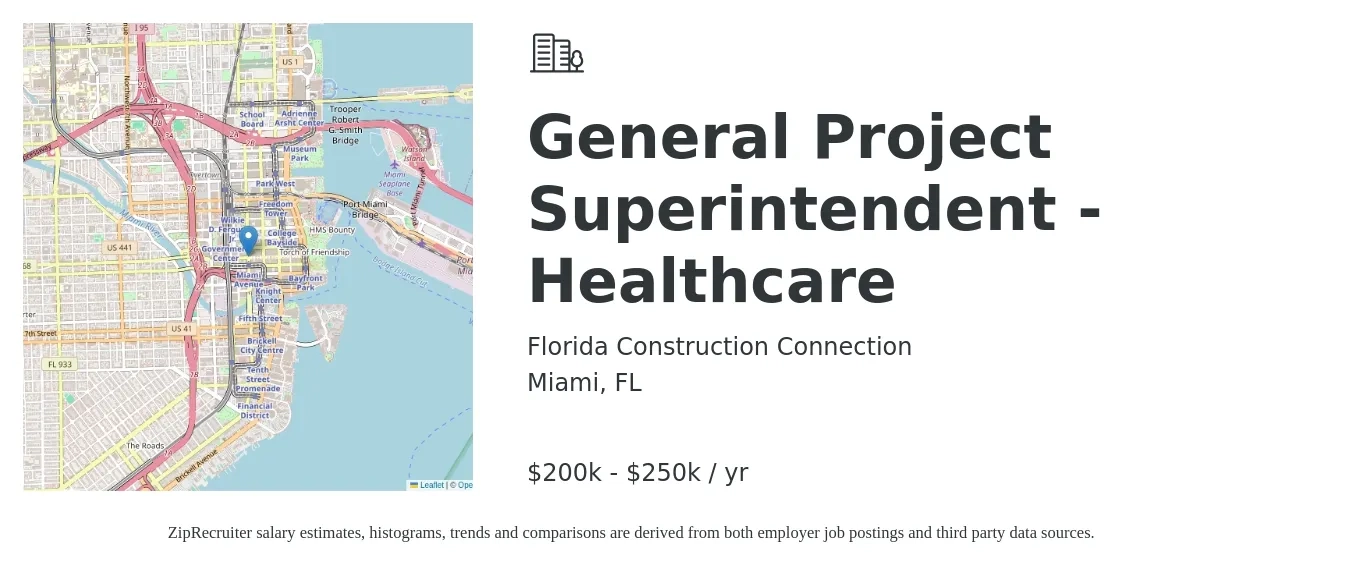 Florida Construction Connection job posting for a General Project Superintendent - Healthcare in Miami, FL with a salary of $200,000 to $250,000 Yearly with a map of Miami location.