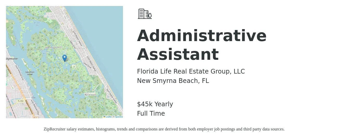Florida Life Real Estate Group, LLC job posting for a Administrative Assistant in New Smyrna Beach, FL with a salary of $45,000 Yearly with a map of New Smyrna Beach location.