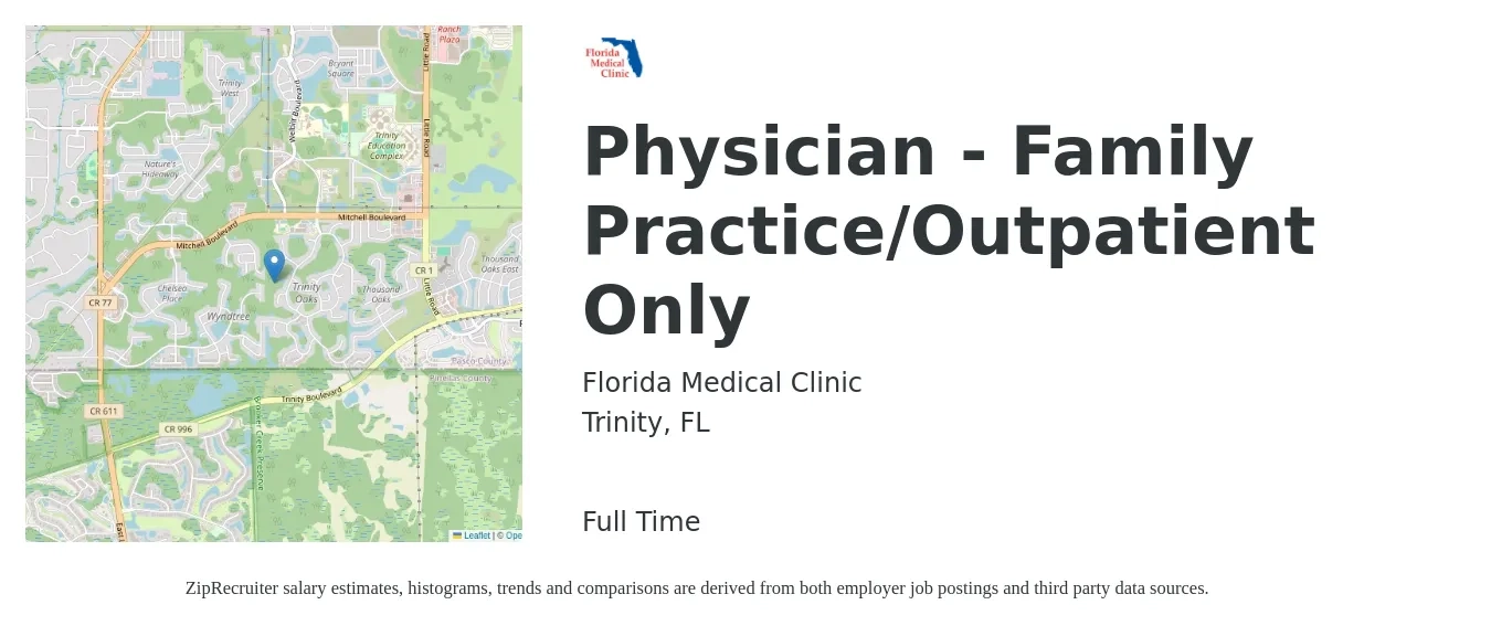 Florida Medical Clinic job posting for a Physician - Family Practice/Outpatient Only in Trinity, FL with a salary of $101,300 to $196,400 Yearly with a map of Trinity location.