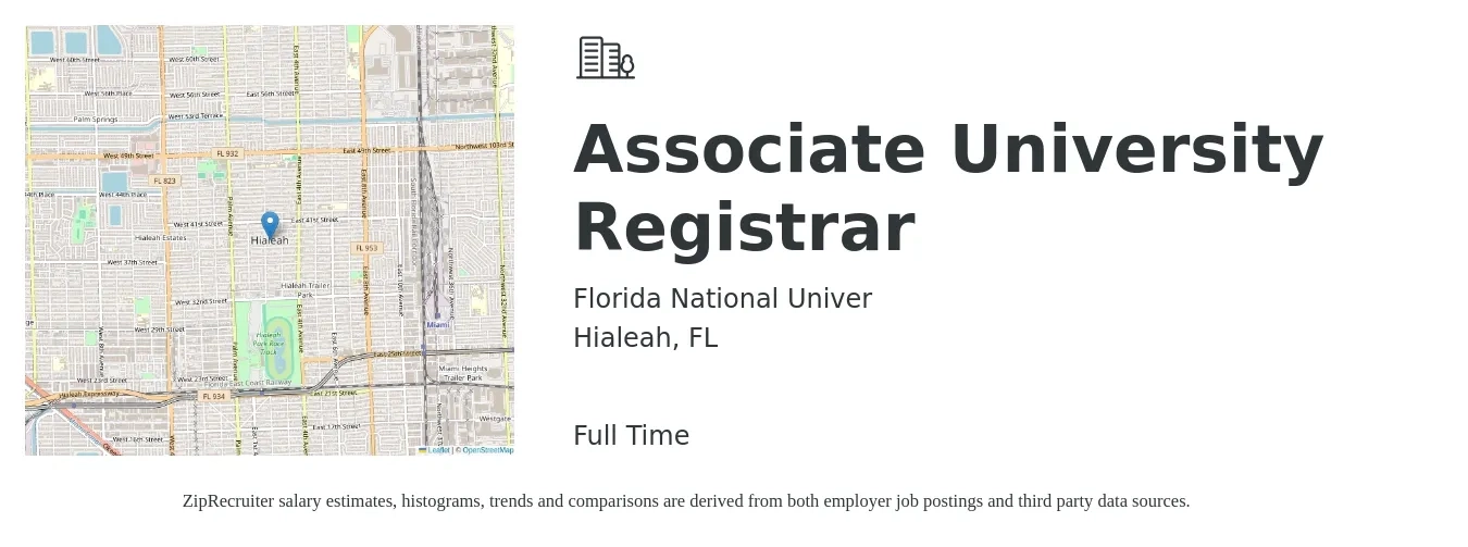 Florida National Univer job posting for a Associate University Registrar in Hialeah, FL with a salary of $16 to $22 Hourly with a map of Hialeah location.