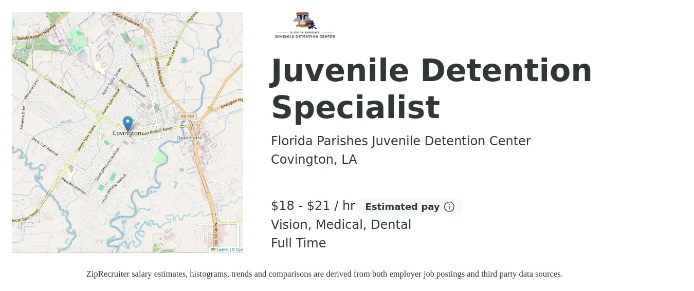 Florida Parishes Juvenile Detention Center job posting for a Juvenile Detention Specialist in Covington, LA with a salary of $19 to $22 Hourly and benefits including dental, life_insurance, medical, retirement, and vision with a map of Covington location.