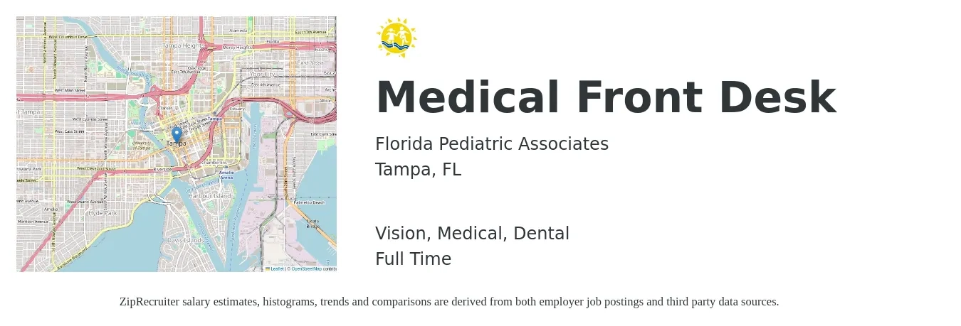 Florida Pediatric Associates job posting for a Medical Front Desk in Tampa, FL with a salary of $15 to $18 Hourly and benefits including retirement, vision, dental, and medical with a map of Tampa location.