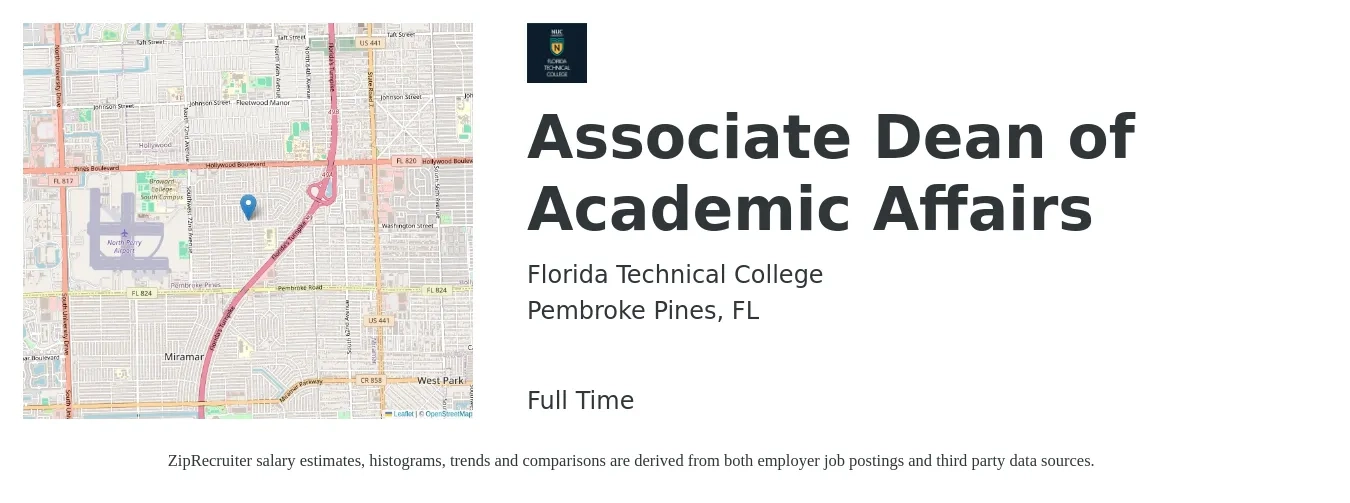 Florida Technical College job posting for a Associate Dean of Academic Affairs in Pembroke Pines, FL with a salary of $68,200 to $101,600 Yearly with a map of Pembroke Pines location.