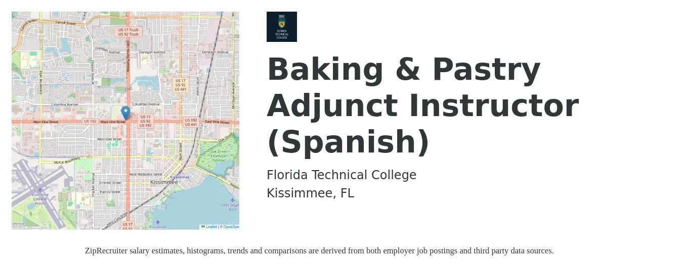 Florida Technical College job posting for a Baking & Pastry Adjunct Instructor (Spanish) in Kissimmee, FL with a salary of $30 to $53 Hourly with a map of Kissimmee location.